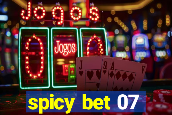 spicy bet 07